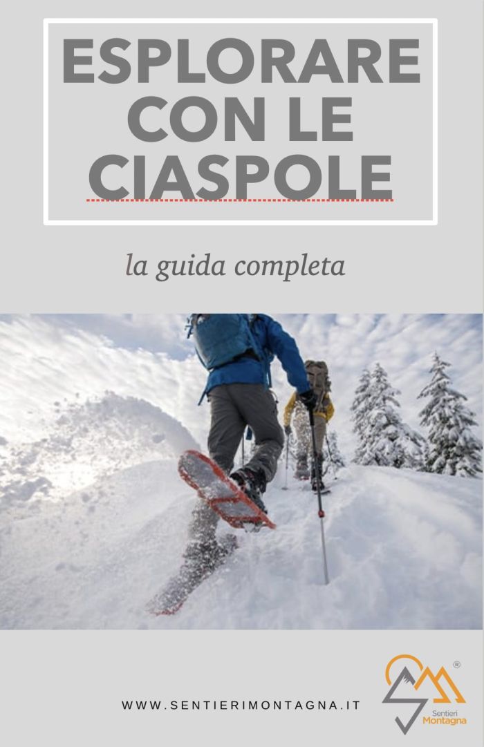 ESPLORARE CON LE CIASPOLE